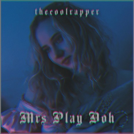 Mrs Play Doh | Boomplay Music