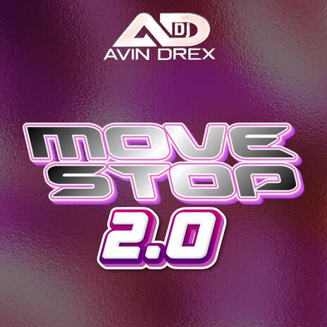 Move and Stop 2.0 | Boomplay Music