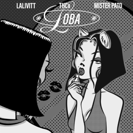 Loba ft. THCx & Mister Pato | Boomplay Music