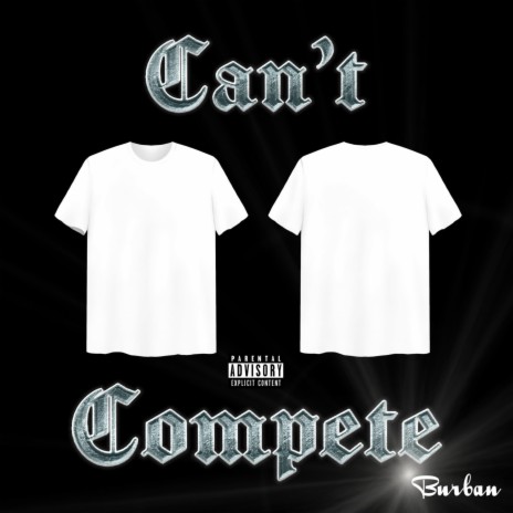 Can't Compete | Boomplay Music