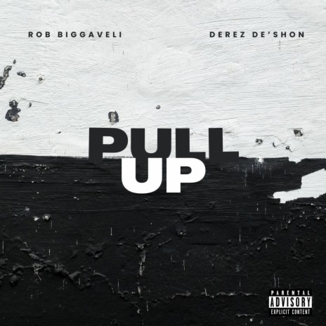 Pull Up ft. DEREZ DE’SHON | Boomplay Music