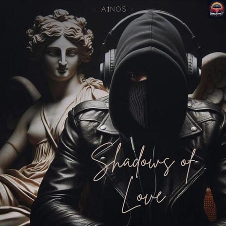 Shadows of Love | Boomplay Music