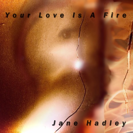 Your Love Is A Fire | Boomplay Music