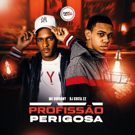 Profissão Perigosa | Boomplay Music