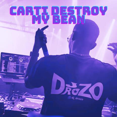 Carty playboy destroy my bean | Boomplay Music