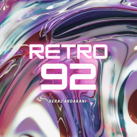 Retro 92 | Boomplay Music