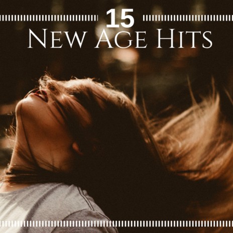 New Age Hits | Boomplay Music