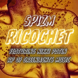 Ricochet ft. Nikki Patin & Greenlights Music lyrics | Boomplay Music