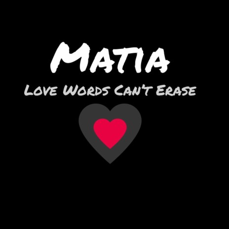 Love, Words Can't Erase | Boomplay Music