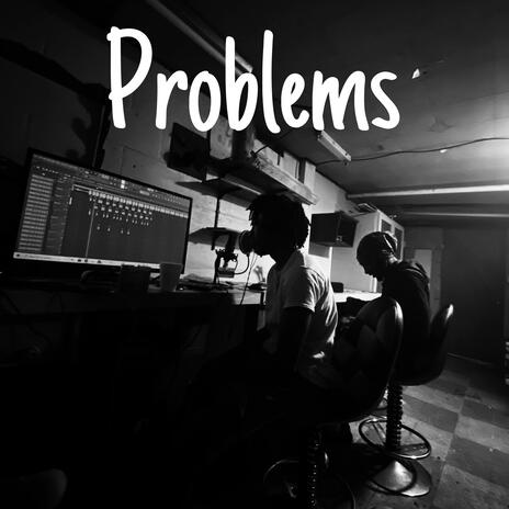 Problems ft. Rob1k & Melo1k | Boomplay Music