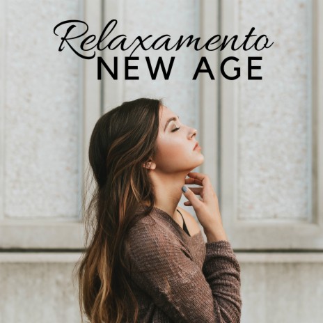 Relaxamento New Age | Boomplay Music