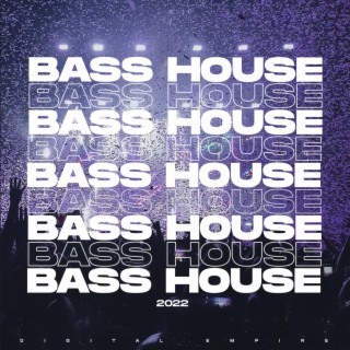 Bass House Music 2022