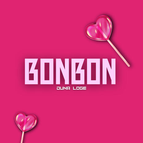 Bonbon | Boomplay Music