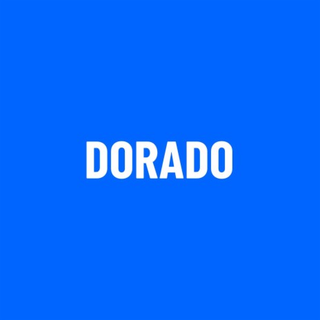 Dorado | Boomplay Music