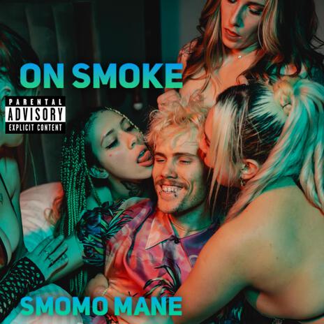 On Smoke | Boomplay Music