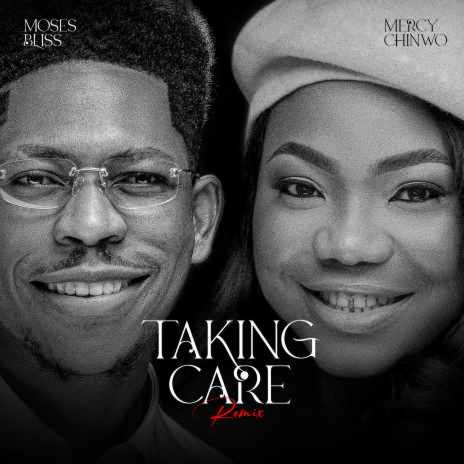 Taking Care (Remix) ft. Mercy Chinwo | Boomplay Music