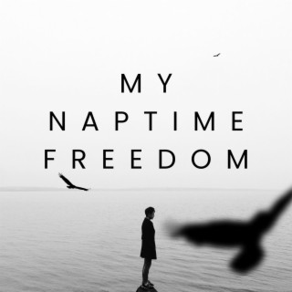My Naptime Freedom