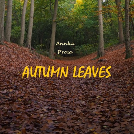 Autumn Leaves | Boomplay Music