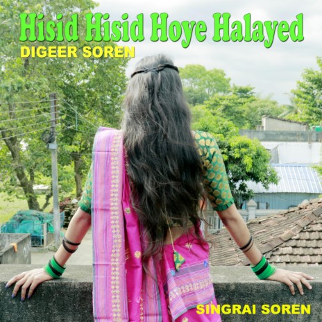 Hisid Hisid Hoye Halayed ft. Digeer Soren