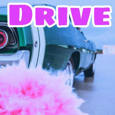 Drive | Boomplay Music