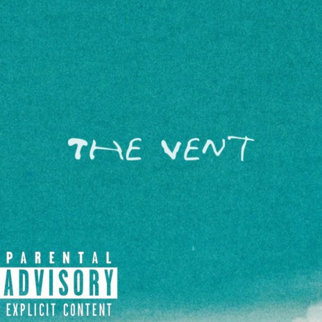 The Vent | Boomplay Music