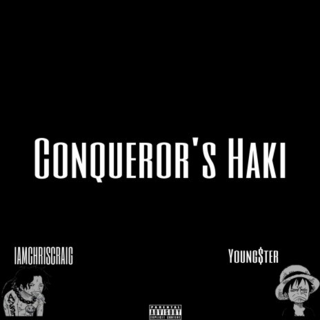 Conqueror's Haki ft. YOUNG$TER | Boomplay Music