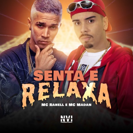 Senta e Relaxa ft. MC Madan & DJ Paulinho | Boomplay Music