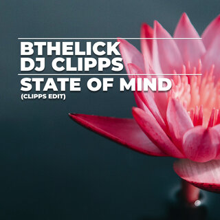 State of Mind (Clipps Edit)