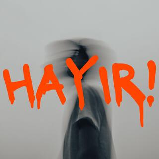 Hayır!