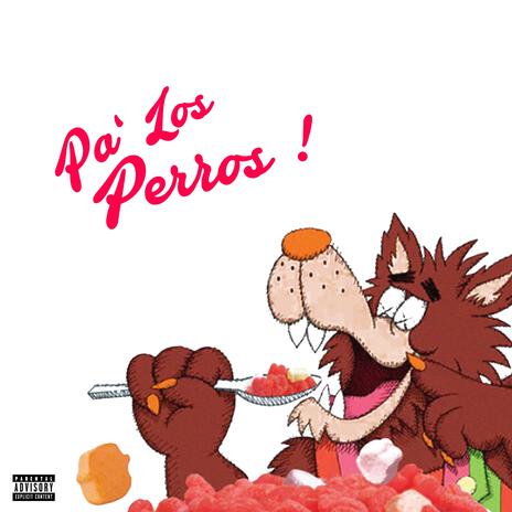 Pa' Los Perros ft. Kid Bali & Dogmurd | Boomplay Music