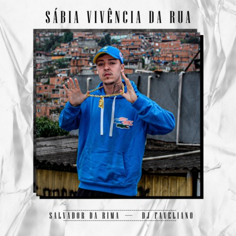 Sábia Vivência da Rua ft. DJ Faveliano | Boomplay Music