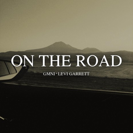 On The Road ft. Levi Garrett | Boomplay Music