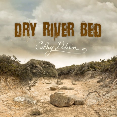 Dry River Bed | Boomplay Music