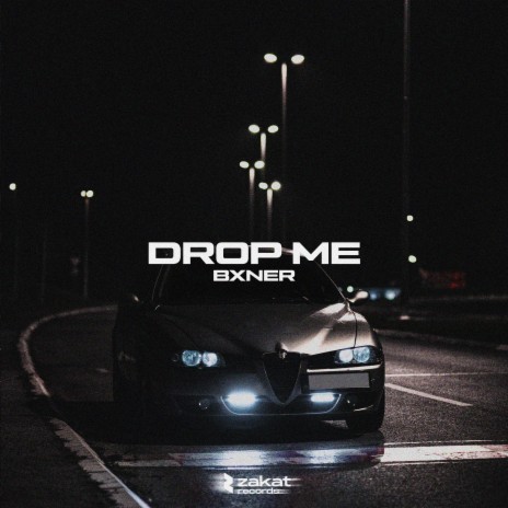 Drop Me | Boomplay Music