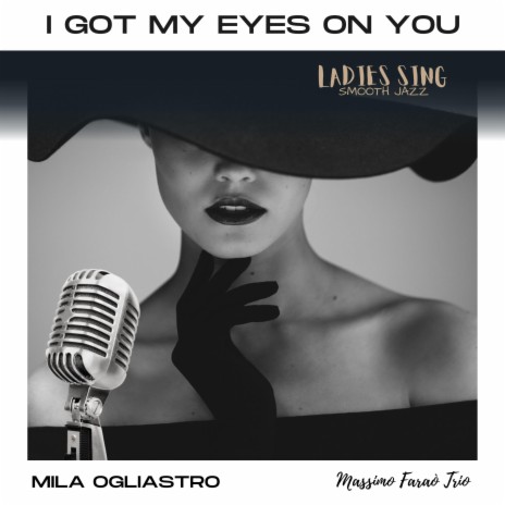 I Got My Eyes On You ft. Massimo Faraò Trio | Boomplay Music