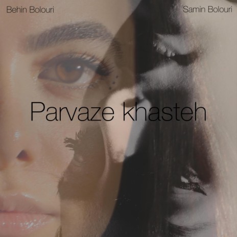 parvaze khasteh | Boomplay Music