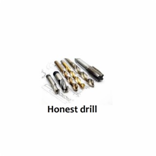 Honest drill