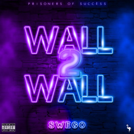 Wall 2 Wall | Boomplay Music