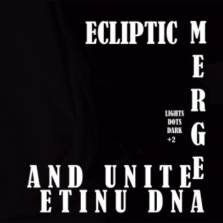 Ecliptic: Merge and Unite