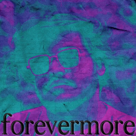 Forevermore ft. superdupersultan