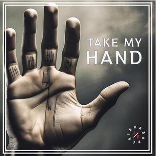 Take My Hand