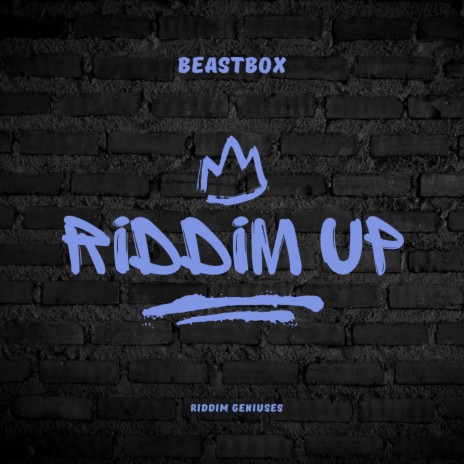 Riddim up