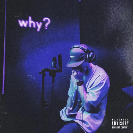 why? | Boomplay Music