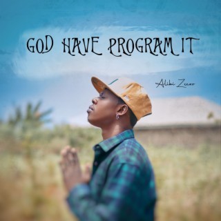 God Have Program It