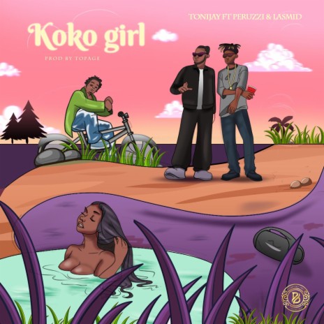 koko girl ft. peruzzi & lasmid | Boomplay Music