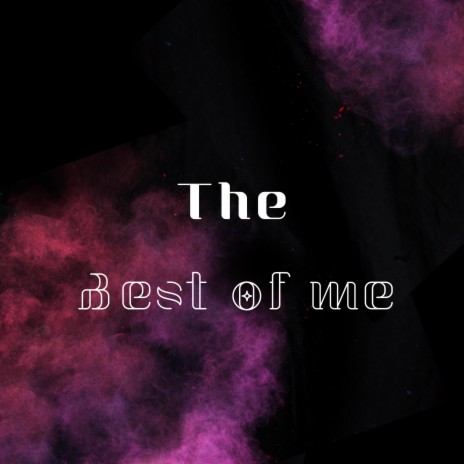 Best of me | Boomplay Music