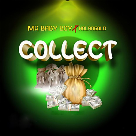 Collect ft. HolarGold | Boomplay Music