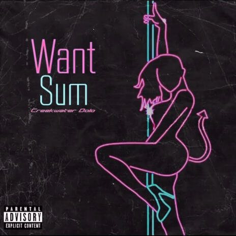 Want Sum | Boomplay Music