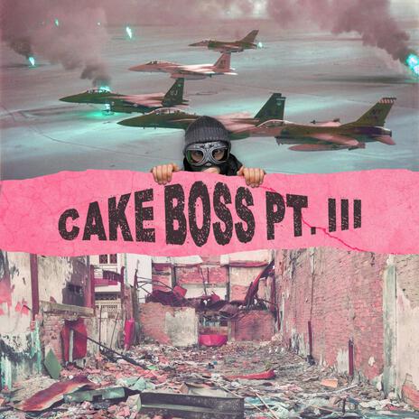 Operation: Cake Boss (Pt. III) | Boomplay Music