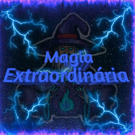 Magia Extraordinária | Boomplay Music